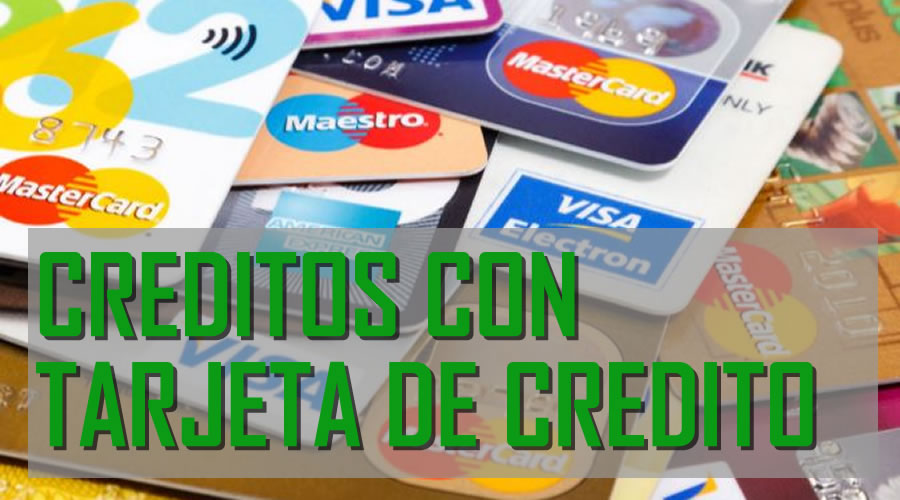 creditos con tarjeta de credito