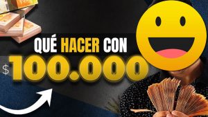 donde invertir 100 mil pesos hoy